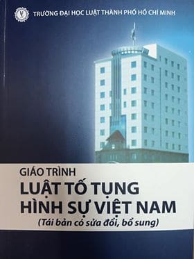 Giáo trình luật tố tụng hình sự Việt Nam (tái bản có sửa đổi, bổ sung)